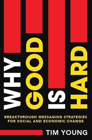Why Good Is Hard book cover